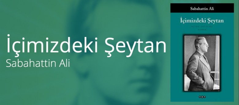 İçimizdeki Şeytan – Sabahattin Ali
