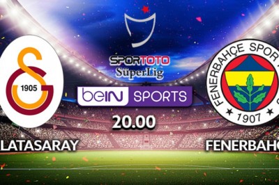 Galatasaray Fenerbahçe Maçı Canlı İzle Maç Hangi Kanalda Saat Kaçta? Detaylar Biliniyo'da