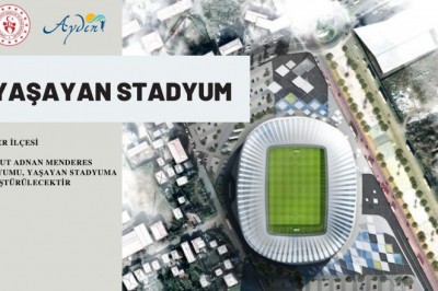 Adnan Menderes Stadyu'munun çehresi değişecek