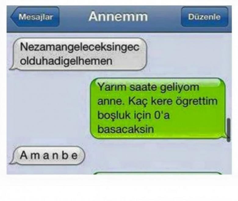 Gelmiyorumannevazgeçtim.